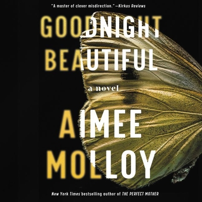 Goodnight Beautiful Lib/E - Molloy, Aimee, and Toomey, Val (Read by), and Ireland, Marin (Read by)