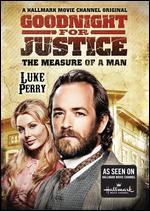 Goodnight for Justice: The Measure of a Man - KT Donaldson