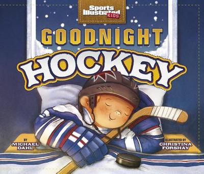 Goodnight Hockey - Dahl, Michael