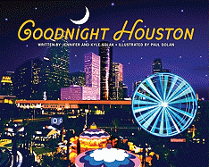 Goodnight Houston - Solak, Jennifer, and Solak, Kyle