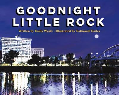 Goodnight Little Rock - Wyatt, Emily
