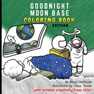 Goodnight Moon Base: Coloring Book Edition