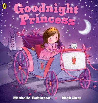 Goodnight Princess - Robinson, Michelle