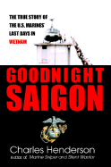 Goodnight Saigon: 7 - Henderson, Charles W
