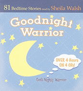 Goodnight Warrior: God's Mighty Warrior: 81 Bedtime Stories