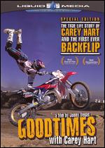 Goodtimes With Carey Hart - 