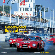Goodwood Revival: The First Ten Years - Nye, Doug