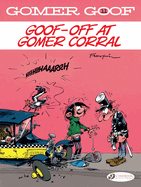 Goof-Off at Gomer Corral