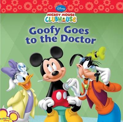Goofy Goes to the Doctor - Disney Books, and Amerikaner, Susan