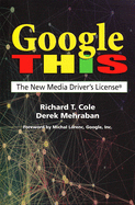 Google This: The New Media Driver's License