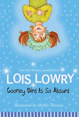 Gooney Bird Is So Absurd - Lowry, Lois