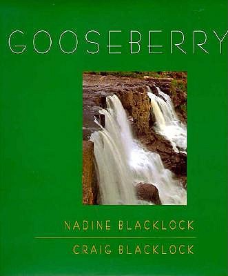 Gooseberry - Blacklock, Nadine, and Blacklock, Craig