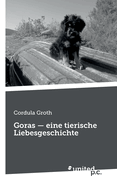 Goras - eine tierische Liebesgeschichte