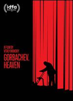 Gorbachev. Heaven - Vitaliy Manskiy