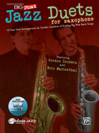 Gordon Goodwin's Big Phat Jazz Saxophone Duets: Featuring Gordon Goodwin and Eric Marienthal, Book & Online Audio/Software