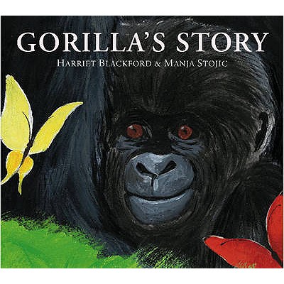 Gorilla's Story - Blackford, Harriet