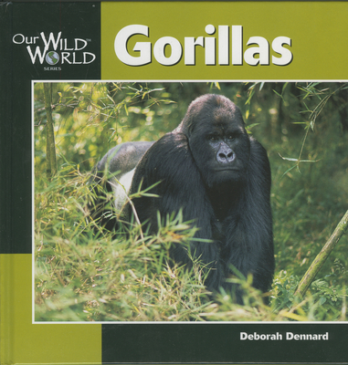 Gorillas - Dennard, Deborah, B.A., B.M.