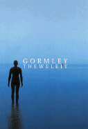 Gormley Theweleit - Gormley, Antony, and Theweleit -Kubale, Monika (Contributions by), and Theweleit, Klaus (Contributions by)