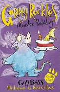 Gormy Ruckles: #4 Monster Birthday