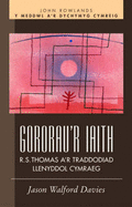 Gororau'r Iaith: R. S. Thomas A'r Traddodiad Cymraeg