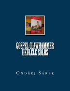 Gospel Clawhammer ukulele Solos