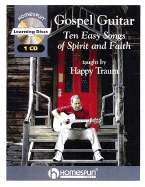 Gospel Guitar: Ten Easy Songs of Spirit and Faith