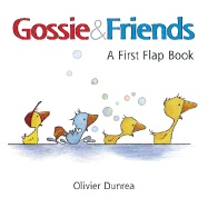 Gossie & Friends: A First Flap Book