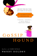 Gossip Hound - Holden, Wendy