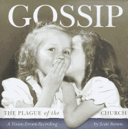 Gossip: The Plague of the Church