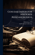 Gosudar Imperator Nikolai II Aleksandrovich