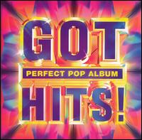 Got Hits! Perfect Pop Album - Various Artists