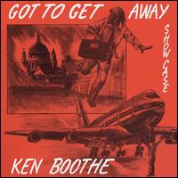 Got to Get Away Showcase - Ken Boothe