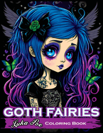 Goth Fairies: Experience the Darkly Enchanting World of Goth Fairies with Our Intricate Coloring Book