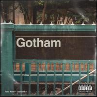 Gotham - Talib Kweli + Diamond D 