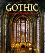 Gothic Age: Architecture Sculpture Painting - Toman, Rolf