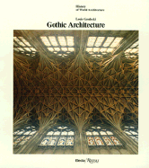 Gothic Architecture - Grodecki, Louis, and Rizzoli, and Recht, Roland (Photographer)