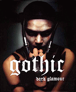 Gothic: Dark Glamour