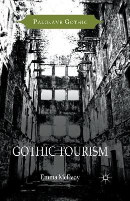 Gothic Tourism - McEvoy, Emma