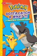 Gotta Catch a What?! (Pokmon: Graphic Collection)