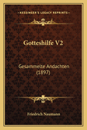 Gotteshilfe V2: Gesammelte Andachten (1897)