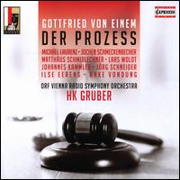 Gottfried von Einem: Der Prozess - Alexander Httner (vocals); Anke Vondung (vocals); Daniel Gutmann (vocals); Ilse Eerens (vocals);...