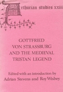 Gottfried von Stra?burg and the Medieval Tristan Legend