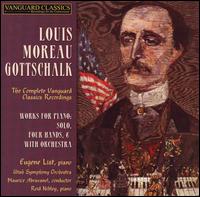 Gottschalk: Works for piano solo, four hands & with orchestra - Cary Lewis (piano); Eugene List (piano); Joseph Werner (piano); Reid Nibley (piano); Utah Symphony;...