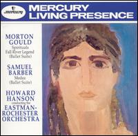 Gould: Spirituals; Fall River Legend Suite; Barber: Medea Suite - Eastman-Rochester Orchestra and Chorus; Howard Hanson (conductor)