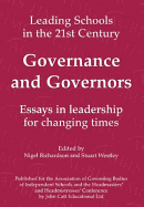 Governance and Governors: Essays in Leadership in Challenging Times - Richardson, Nigel (Editor), and Westley, Stuart (Editor)