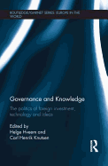 Governance and Knowledge: The Politics of Foreign Investment, Technology and Ideas