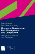 Governance, Risk Management Und Compliance: Innovative Konzepte Und Strategien - Keuper, Frank (Editor), and Neumann, Fritz (Editor)