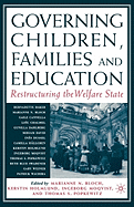 Governing Children, Families and Education: Restructuring the Welfare State
