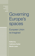 Governing Europe's Spaces: European Union Re-Imagined
