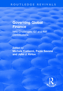 Governing Global Finance: New Challenges, G7 and IMF Contributions